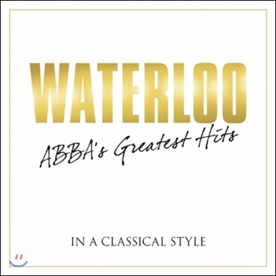 Anna von Sophie Otter 워털루 - 아바 클래식 스타일 (Waterloo - Abba's Greatest Hits)