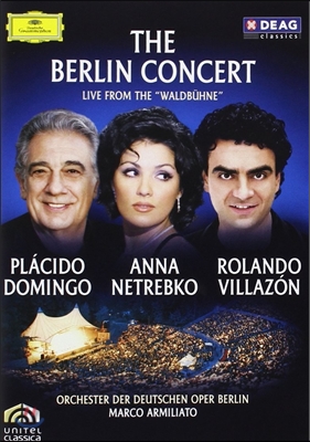 Domingo / Netrebko / Villazon 베를린 &#39;발트뷔네&#39; 콘서트 (The Berlin Concerto - Live from the &#39;Waldbuehne&#39;)