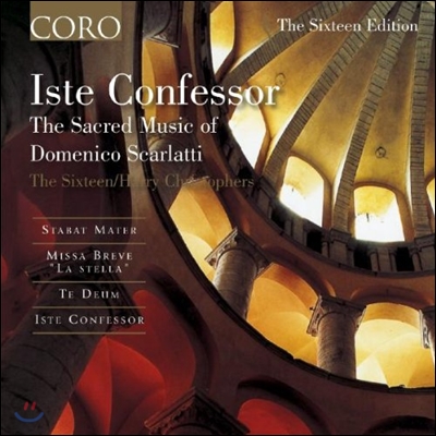 The Sixteen 도미니코 스카를라티: 종교음악집 '증성자의 미사' (Iste Confessor - The Sacred Music of Domenico Scarlatti)