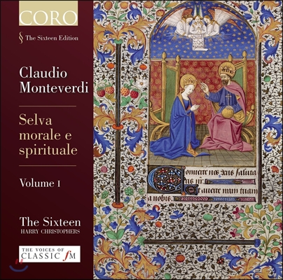 The Sixteen 몬테베르디: 윤리적이고 종교적인 숲 1집 - 더 식스틴, 해리 크리스토퍼스 (Monteverdi: Selva Morale e Spirituale Volume I)