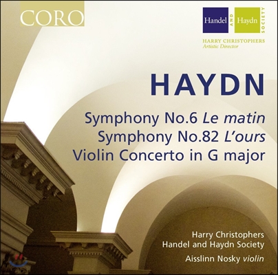 Harry Christophers 하이든: 교향곡 6, 82번 ‘곰’, 바이올린 협주곡 (Haydn: Symphony No.6, No.82 &#39;L&#39;Ours&#39;, Violin Concerto)