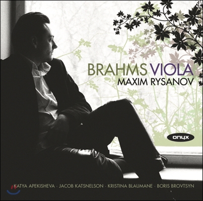 Maxim Rysanov 브람스: 비올라를 위한 실내악 작품 1집 - 막심 리자노프 (Brahms: Viola Works I)