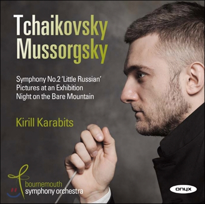 Kirill Karabits 차이코프스키: 교향곡 2번 / 무소르그스키: 전람회의 그림, 민둥산의 하룻밤 (Tchaikovsky: Symphony No.2 / Mussorgsky:  Pictures at an Exhibition)