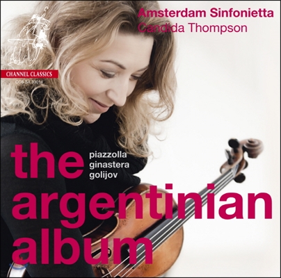 Amsterdam Sinfonietta 아르헨티나 앨범 - 피아졸라 / 골리호프 / 히나스테라 (The Argentinian Album - Piazzolla / Golijov / Ginastera)