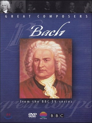 위대한 작곡가 바흐 (Great Composers Bach - From The BBC TV Series)