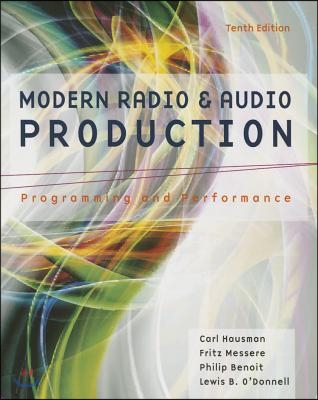 Modern Radio and Audio Production: Programming and Performance