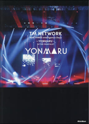 TM NETWORK 40th FANKS intelligence Days ~YONMARU~ AFTER PAMPHLET 