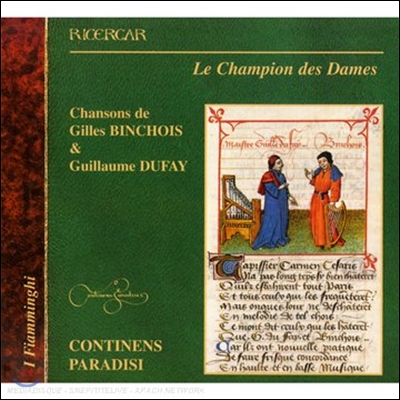 Continens Paradisi 여성의 수호자 - 뱅슈아 / 뒤파이: 샹송집 (Le Champion Des Dames - Chansons de Binchois / Dufay)