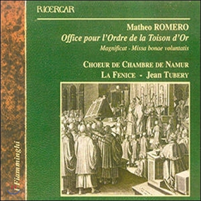 La Fenice 마테오 로메로: 황금양모기사단을 위한 전례 (Romero: Office Pour L&#39;Prdre De La Toison D&#39;Or)