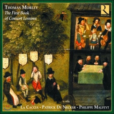La Caccia 토마스 몰리: 합주 연습을 위한 제1집 (Thomas Morley: The First Book Of Consort Lessons)