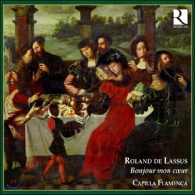 Capilla Flamenca 르네상스 하루의 사랑 노래 - 라수스: 안녕 내 사랑 (Lassus: Bonjour Mon Coeur)