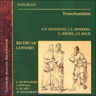 Ricercar Consort 독일의 바로크 칸타타 '장송 칸타타' - 텔레만 / 박스베르크 / 리에델 / 바흐 (Trauerkantaten - Telemann / Boxberg / Riedel / Bach)