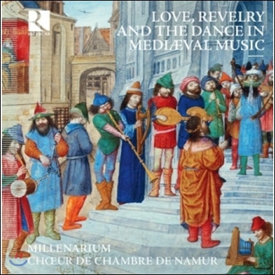 Millenarium 중세 시대의 사랑과 환락, 무곡 (Love, Reverly And The Dance In Medival Music)