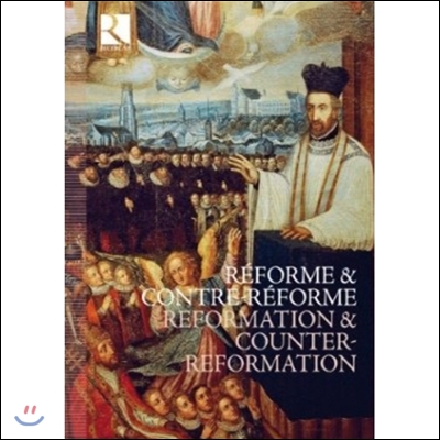 종교 개혁과 가톨릭 개혁 (Reforme &amp; Contre Reforme)