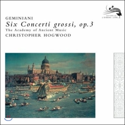 Christopher Hogwood 제미니아니: 합주 협주곡 (Geminiani: Six Concerti Grossi Op.3)
