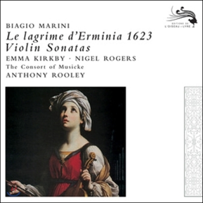 Emma Kirkby / Nigel Rogers 마리니: 에르미니아의 눈물 (Marini: Le Lagrime d'Erminia 1623, Violin Sonatas)