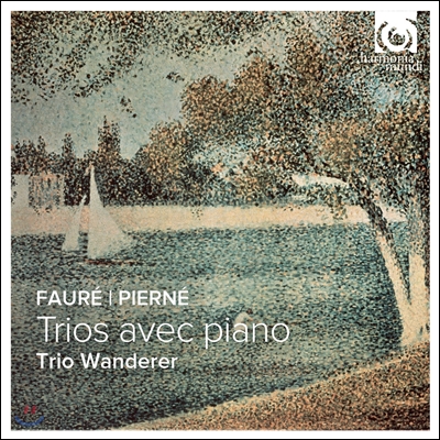 Trio Wanderer 피에르네: 피아노 트리오 Op.45 / 포레: 피아노 트리오 Op.120 (Faure / Pierne: Piano Trios)