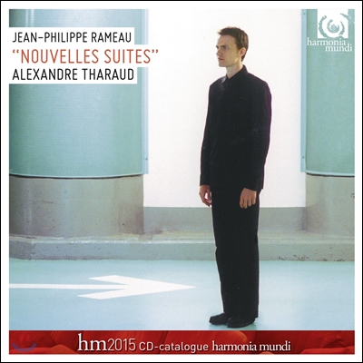 Alexandre Tharaud 라모: 클라브생 모음곡집 - 새로운 모음곡 (Rameau: Clavecin Works - Nouvelles Suites)