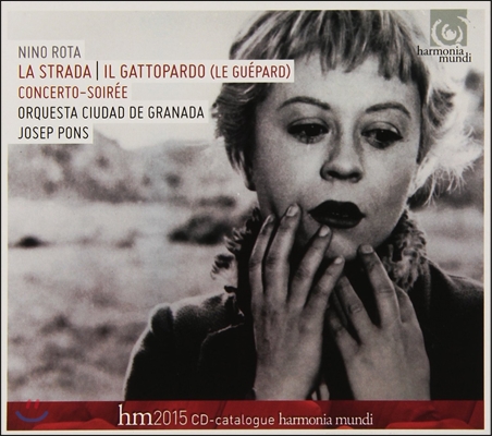 Josep Pons 니노 로타: 영화음악 - &#39;길&#39;, &#39;들고양이&#39; 외 (Nino Rota: Film Music &#39;La Strada&#39;, &#39;Il Gattopardo)