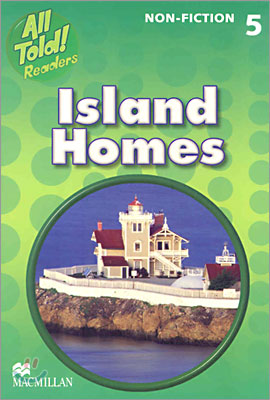 All told readers Non-Fiction 5 : Island Homes