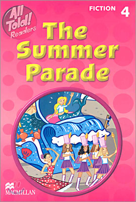 All told readers Fiction 4 : The Summer Parade