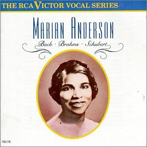 Bach / Brahms / Schubert : Marian Anderson