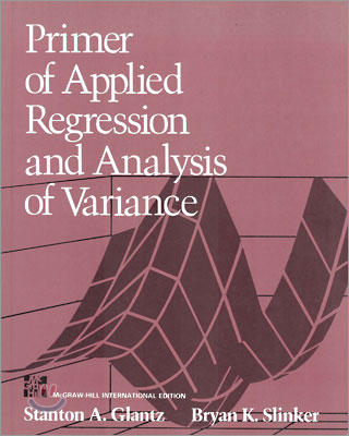 [Glantz] Primer of Applied Regression and Aanlysis of Variance