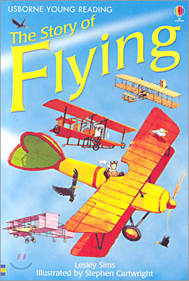 Usborne Young Reading Level 2-22 : The Story of Flying