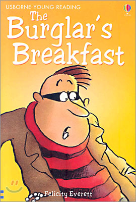 Usborne Young Reading Level 1-06 : The Burglar&#39;s Breakfast