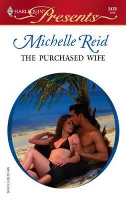 Harlequin Presents #2470 : The Purchased Wife