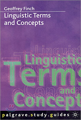 Linguistic Terms and Concepts : palgrave study guides