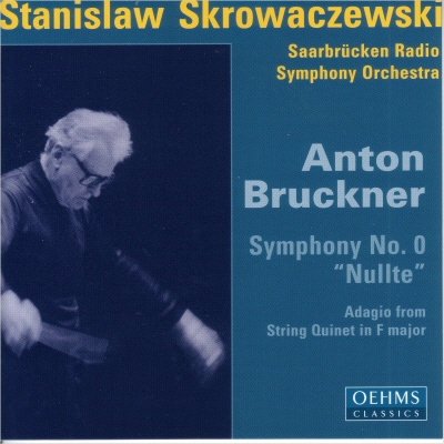 Bruckner : Symphony No.0 Nullte : Stanislaw Skrowaczewski