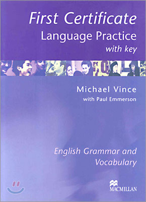 First Certificate Language Practice with Key : English Grammar and Vocabulary :