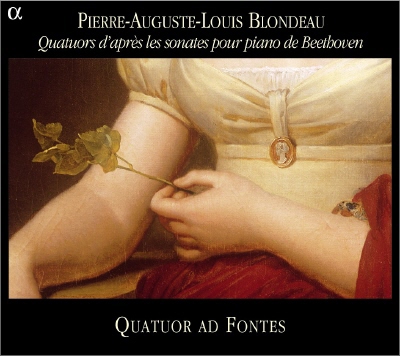 Quatuor Ad Fontes 베토벤: 피아노 소나타 2번 [현악 사중주 편곡 버전] (Blondeau: String Quartets after Sonatas by Beethoven)