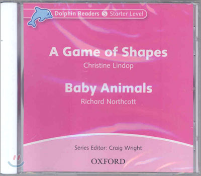 Dolphin Readers: Starter Level: A Game of Shapes &amp; Baby Animals Audio CD