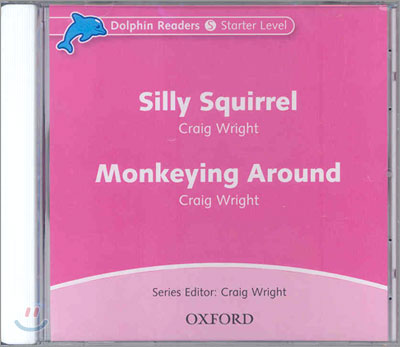 Dolphin Readers: Starter Level: Silly Squirrel &amp; Monkeying Around Audio CD