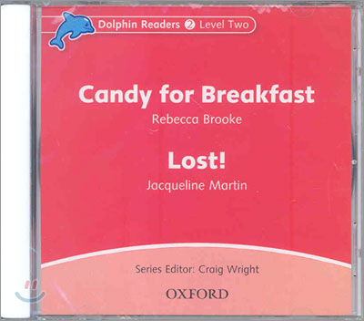 Dolphin Readers: Level 2: Candy for Breakfast & Lost! Audio CD