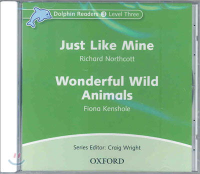 Dolphin Readers: Level 3: Just Like Mine &amp; Wonderful Wild Animals Audio CD