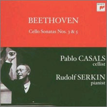 Beethoven : Cello Sonata No.3 &amp; 5 : CasalsㆍSerkin