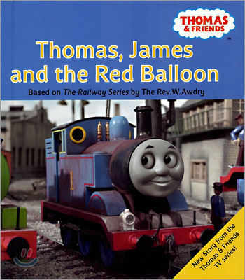 Thomas, James and the Red Balloon : From the TV Series