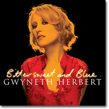 Gwyneth Herbert - Bittersweet And Blue