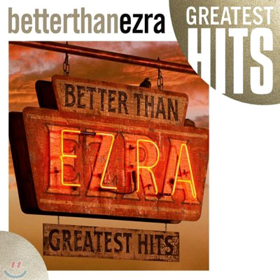 Better Than Ezra - Greatest Hits