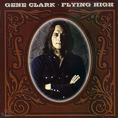 Gene Clark - Flying High