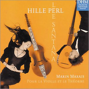 Marin Marais : Pour La Violle Et Le Theorbe : Hille PerlㆍLee Santana