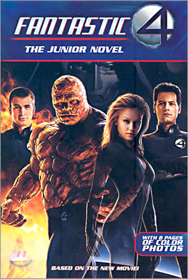 Fantastic 4 : the Junior Novel (Base on the New Movie)