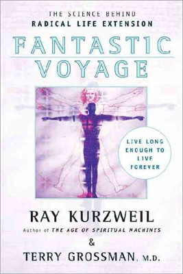 Fantastic Voyage: Live Long Enough to Live Forever (Paperback)