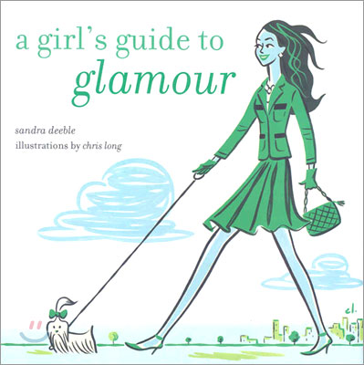 A Girl&#39;s Guide to Glamour