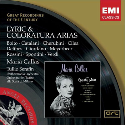 Maria Callas - Lyric &amp; Coloratura Arias