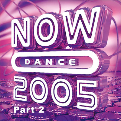 Now Dance 2005 Part 2