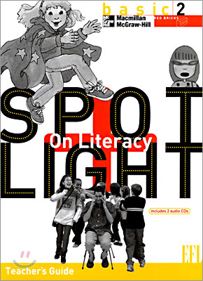 Spotlight on Literacy EFL BASIC 2 : Teacher&#39;s Guide